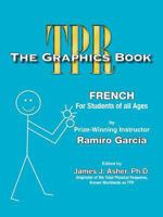 The Graphics Book for All Languages and Students of All Ages: With 60 Multiple-Choice Graphic Tests in French 1560184698 Book Cover