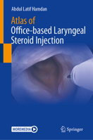 Atlas of Office-based Laryngeal Steroid Injection 3032052343 Book Cover