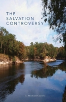 The Salvation Controversy 0615242456 Book Cover