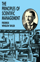 The Principles of Scientific Management 1596058897 Book Cover