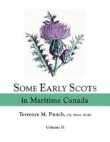 Some Early Scots in Maritime Canada, Vol. 2 0806318775 Book Cover