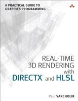 Real-Time 3D Rendering with DirectX and HLSL: A Practical Guide to Graphics Programming 0321962729 Book Cover