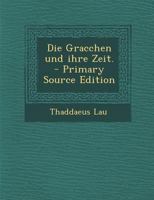 Gracchen und ihre Zeit 1168435803 Book Cover