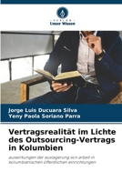 Vertragsrealität im Lichte des Outsourcing-Vertrags in Kolumbien (German Edition) 6206996255 Book Cover