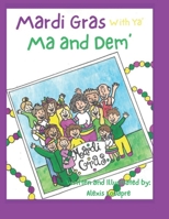 Mardi Gras with Ya Mom and Dem B0GL1G6B3J Book Cover