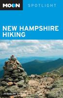 Moon Spotlight New Hampshire Hiking 1598805630 Book Cover