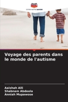 Voyage des parents dans le monde de l'autisme (French Edition) 6208219817 Book Cover