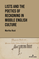 Lists and the Poetics of Reckoning in Middle English Culture 1433167271 Book Cover