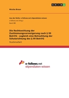 Die Rechtswirkung Der Zustimmungsverweigerung Nach 99 Betrvg - Zugleich Eine Betrachtung Der Schutzrichtung Des 99 Betrvg 3656143668 Book Cover