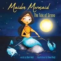 Maiden Mermaid - The Tale of Sirena 173309430X Book Cover