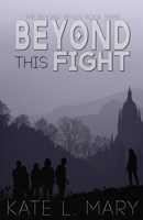 Beyond This Fight B09B7Q262N Book Cover