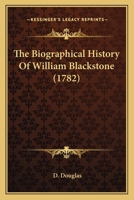 The Biographical History Of William Blackstone 1165550490 Book Cover