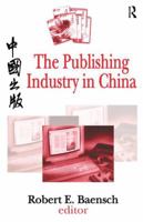 The Publishing Industry in China 1138538000 Book Cover
