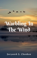 Warbling In The Wind B09RMX3Y56 Book Cover