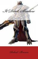 It Dark Shadow 154482906X Book Cover
