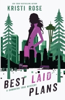 Best Laid Plans: Special Edition (Sprayed Edges): Special edition (Colored pages and sprayed edges): Special Edition: A Samantha True Mystery (Pacific Northwest Mystery) B0GZYMF4JC Book Cover