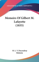 Memoirs Of Gilbert M. Lafayette 1165605627 Book Cover