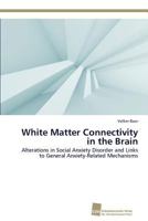 White Matter Connectivity in the Brain 3838136756 Book Cover