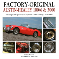 Factory-Original Austin-Healey 100/6 & 3000: The originality guide to six-cylinder Austin-Healeys, 1956-1968 1906133573 Book Cover