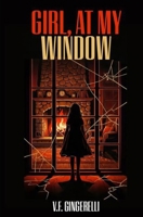 Girl, at My Window B0F92JRWJ3 Book Cover