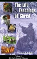 Life & Teachings of Christ (Vol. 1) 0899852955 Book Cover