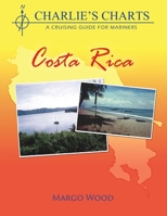 Charlie's Charts Of Costa Rica 0978134605 Book Cover
