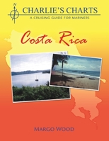 Charlie's Charts Of Costa Rica 0969141289 Book Cover