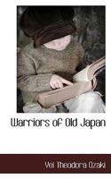 Warriors of Old Japan 1117511278 Book Cover
