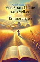 Von Strauchhütte nach Velbert - Erinnerungen (German Edition) B0DWQBP522 Book Cover
