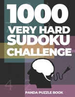 1000 Very Hard Sudoku Challenge: Brain Games for Adults -  Logic Games For Adults 1696568048 Book Cover