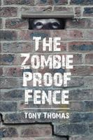 The Zombie Proof Fence 1524561185 Book Cover