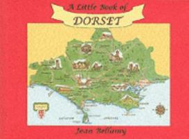 Little Book of Dorset 1857702824 Book Cover