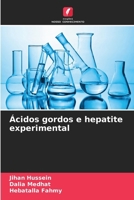 Ácidos gordos e hepatite experimental (Portuguese Edition) 6207569970 Book Cover