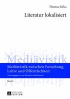 Literatur Lokalisiert: Museologische Ueberlegungen Zur Praesentation Von Literarischen Texten Mit Besonderer Bezugnahme Auf Das Designkonzept 3631639848 Book Cover