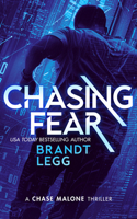 Chasing Fear (Chase Malone Thriller) 1036705307 Book Cover