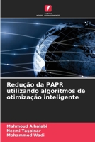 Redução da PAPR utilizando algoritmos de otimização inteligente (Portuguese Edition) 6200742529 Book Cover