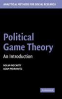 Political Game Theory: An Introduction 0521841070 Book Cover