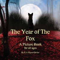 The Year of the Fox: A Picture Book for all ages B0CNSCYNY1 Book Cover