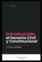 Introducción al Derecho Civil y Constitucional (Spanish Edition) B0GKV6GGQW Book Cover