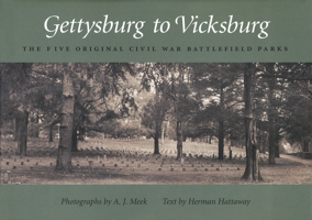 Gettysburg to Vicksburg: The Five Original Civil War Battlefield Parks (Shades of Blue and Gray Series) 0826213219 Book Cover