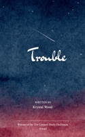 Trouble B0FKBYJ568 Book Cover