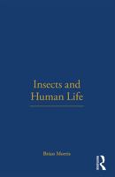 Insects and Human Life 1845200756 Book Cover