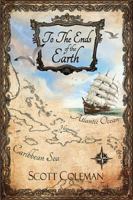 To the Ends of the Earth 0989744329 Book Cover