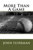 More Than a Game 1503304612 Book Cover