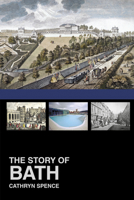 The Story of Bath 0750964022 Book Cover