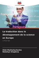La traduction dans le développement de la science en Europe (French Edition) 6208046688 Book Cover