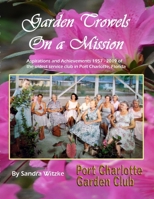 Garden Trowels on a Mission 1300343443 Book Cover