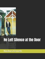 He Left Silence at the Door B0DSBNW4RJ Book Cover