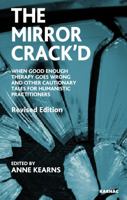 The Mirror Crackd: (when good enough therapy goes wrong and other cautionary tales) 1855754231 Book Cover