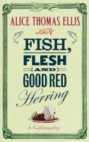 Fish, Flesh and Good Red Herring 1844080854 Book Cover